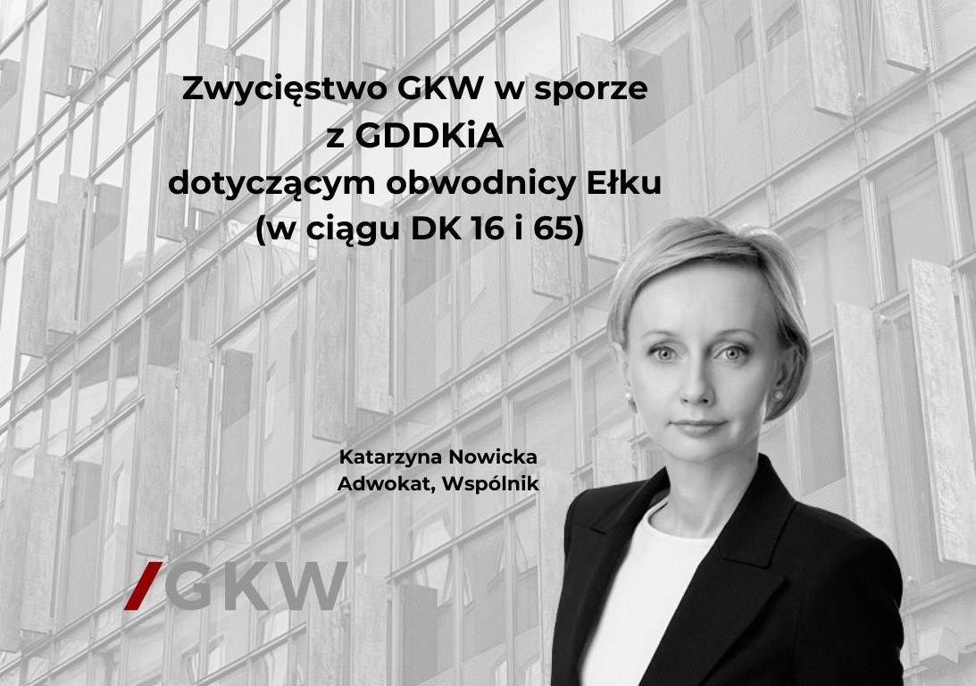 Zwycięstwo GKW w sporze z GDDKiA dotyczącym obwodnicy Ełku (w ciągu DK 16 i 65)